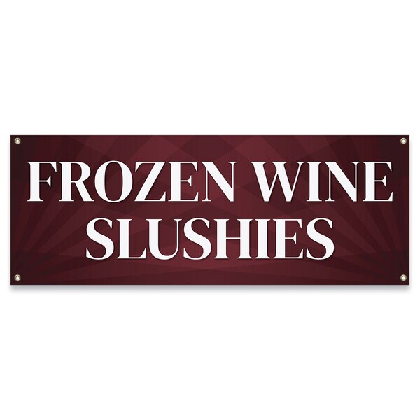Signmission Frozen Wine Slushies Banner Concession Stand Food Truck Single Sided B-30068 - main